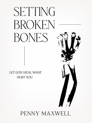 cover image of Setting Broken Bones